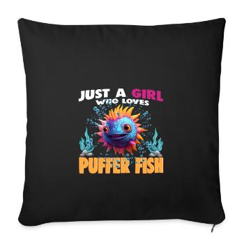 Just a Girl who Loves PUFFER FISH - Sofa pillowcase 17,3'' x 17,3'' (45 x 45 cm) - black - Front