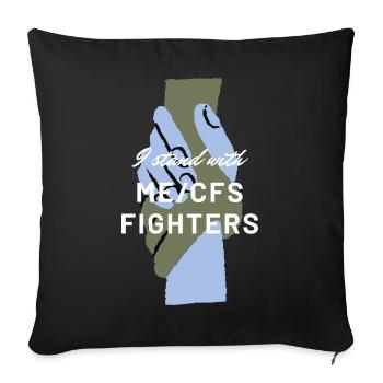 ME/CFS I stand with ME/CFS Fighters white - Sofakissenbezug 45 x 45 cm - Schwarz - Vorne