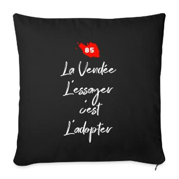 La Vendée 85 L'essayer c'est adopter - Housse de coussin décorative 45 x 45 cm - noir - Devant