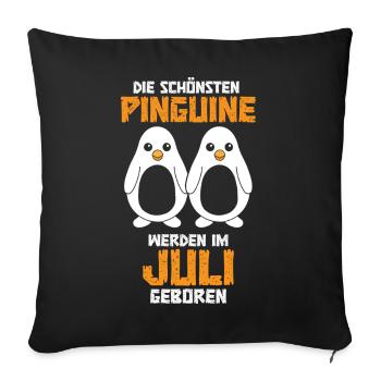 July Birthday Penguin Saying Funny - Sofa pillowcase 17,3'' x 17,3'' (45 x 45 cm) - black - Front