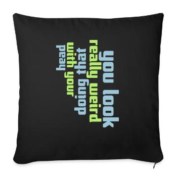 tu as l’air vraiment bizarre - Housse de coussin décorative 45 x 45 cm - noir - Devant