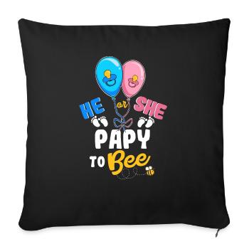 He or She Papy To Bee Best Dad Ever Fatherhood - Sofakissenbezug 45 x 45 cm - Schwarz - Vorne