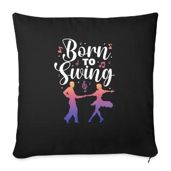 Born to swing - Sofa pillowcase 17,3'' x 17,3'' (45 x 45 cm) - black - Front