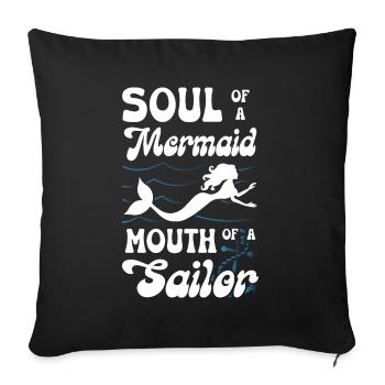 Soul Of A Mermaid Mouth Of A Sailor - Sofakissenbezug 45 x 45 cm - Schwarz - Vorne