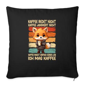 Coffee Don't Talk Coffee Doesn't Whine Fox - Sofa pillowcase 17,3'' x 17,3'' (45 x 45 cm) - black - Front