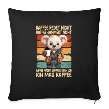 Coffee Don't Talk Coffee Don't Whine Koala - Sofa pillowcase 17,3'' x 17,3'' (45 x 45 cm) - black - Front