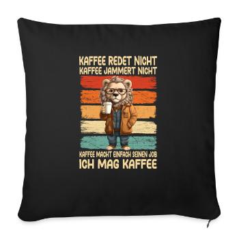 Coffee Don't Talk Coffee Don't Whine Leo - Sofa pillowcase 17,3'' x 17,3'' (45 x 45 cm) - black - Front