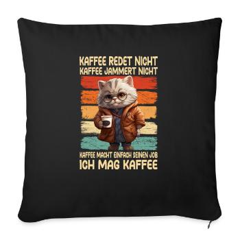 Coffee Don't Talk Coffee Don't Whine Persian K - Sofa pillowcase 17,3'' x 17,3'' (45 x 45 cm) - black - Front