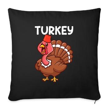Turkey Turkey Turkey Saying Gift - Sofa pillowcase 17,3'' x 17,3'' (45 x 45 cm) - black - Front