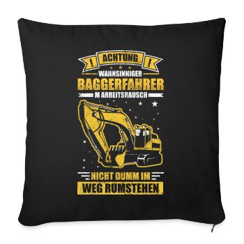 Baggerführer Baggerfahrer Geschenk - Sofakissenbezug 45 x 45 cm - Schwarz - Vorne