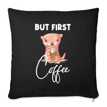 Café à la loutre mais premier animal de café disant drôle - Housse de coussin décorative 45 x 45 cm - noir - Devant