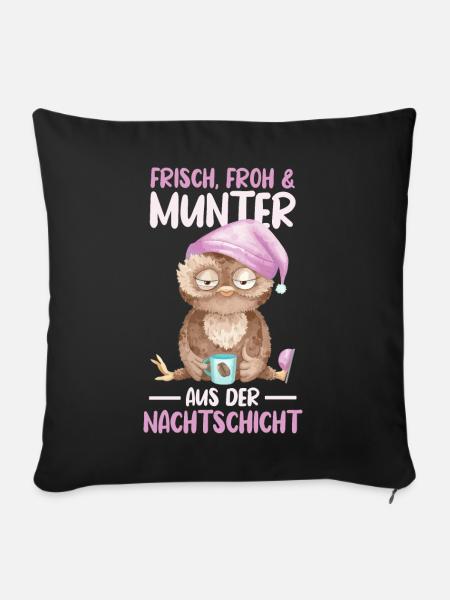 Eule Nachtschicht Schichtarbeiter - Sofakissenbezug 45 x 45 cm - Schwarz