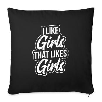 LGBT Gay Pride Lesbian I like Girls that like - Sofa pillowcase 17,3'' x 17,3'' (45 x 45 cm) - black - Front
