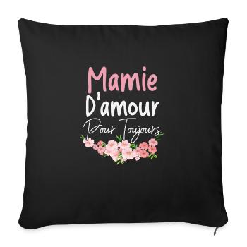 Mamie d'amour pour toujours maman - Housse de coussin décorative 45 x 45 cm - noir - Devant