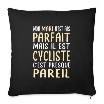 My husband is not perfect but he is a cyclist - Sofa pillowcase 17,3'' x 17,3'' (45 x 45 cm) - black - Front