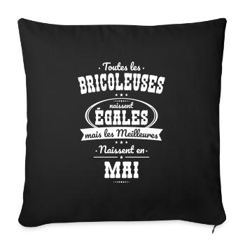 Bricoleuses égales meilleures naissent en Mai - Housse de coussin décorative 45 x 45 cm - noir - Devant