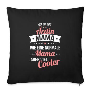 Maman médecin comme une maman normale mais beaucoup plus cool - Housse de coussin décorative 45 x 45 cm - noir - Devant