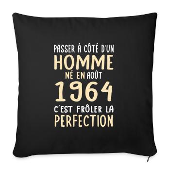 60th Birthday - Born in August 1964 - Sofa pillowcase 17,3'' x 17,3'' (45 x 45 cm) - black - Front