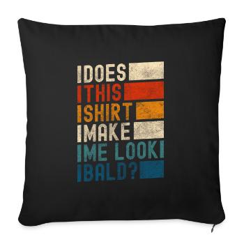 Hairstyle Old bald man - Sofa pillowcase 17,3'' x 17,3'' (45 x 45 cm) - black - Front