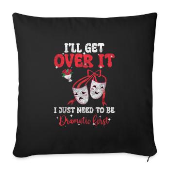 Drama Theatre Female Problems - Sofa pillowcase 17,3'' x 17,3'' (45 x 45 cm) - black - Front