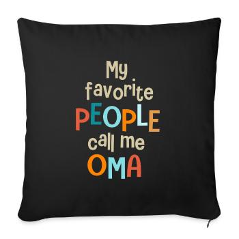 My favorite people call me OMA Grandma - Sofa pillowcase 17,3'' x 17,3'' (45 x 45 cm) - black - Front