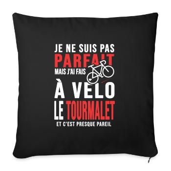 j ai fais le tourmalet à vélo cadeau velo cycliste - Housse de coussin décorative 45 x 45 cm - noir - Devant