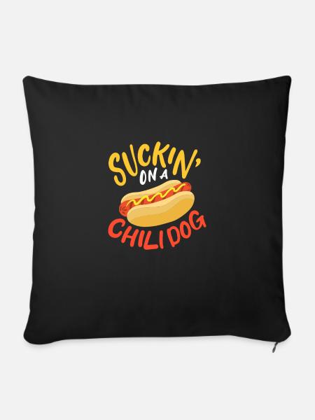 Suckin On A Chili Dog - Sofakissenbezug 45 x 45 cm - Schwarz