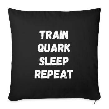 Train Quark Sleep Repeat Eat Gym Fitness Kraft - Sofakissenbezug 45 x 45 cm - Schwarz - Vorne