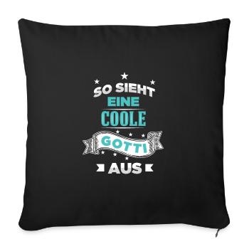 So Sieht Eine Coole Gotti Aus Taufgotti Firmgotti - Sofakissenbezug 45 x 45 cm - Schwarz - Vorne