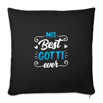 Gotti Geschenkidee Mis Best Gotti Ever Goti - Sofakissenbezug 45 x 45 cm - Schwarz - Vorne