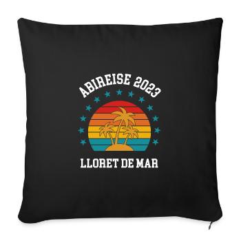 Abireise Lloret de Mar 2023 Abifahrt Klassenreise - Sofakissenbezug 45 x 45 cm - Schwarz - Vorne