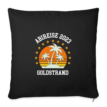 Goldstrand 2023 Abireise Abifahrt Abi Party Reise - Sofakissenbezug 45 x 45 cm - Schwarz - Vorne