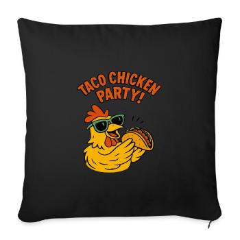 Sweet Chicken Eats Taco Funny Saying - Sofa pillowcase 17,3'' x 17,3'' (45 x 45 cm) - black - Front