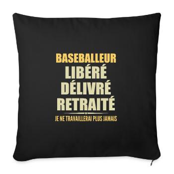 Baseballeur célèbre sa retraite avec humour cadeau - Housse de coussin décorative 45 x 45 cm - noir - Devant