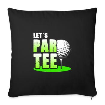 Let's Par Tee Golf Player Golfing Golf Course Golf - Sofakissenbezug 45 x 45 cm - Schwarz - Vorne