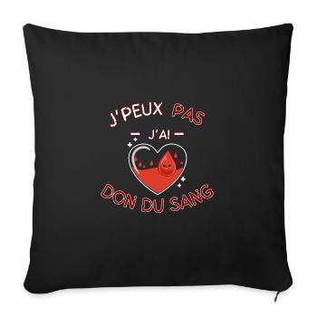 I can't I don't donate blood - Sofa pillowcase 17,3'' x 17,3'' (45 x 45 cm) - black - Front