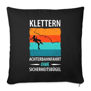 Klettern Achterbahnfahrt ohne Sicherheitsbügel - Sofakissenbezug 45 x 45 cm - Schwarz - Vorne