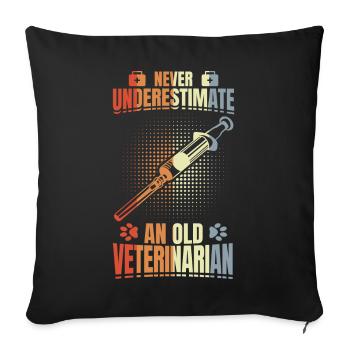 Never underestimate an old vet - Sofa pillowcase 17,3'' x 17,3'' (45 x 45 cm) - black - Front
