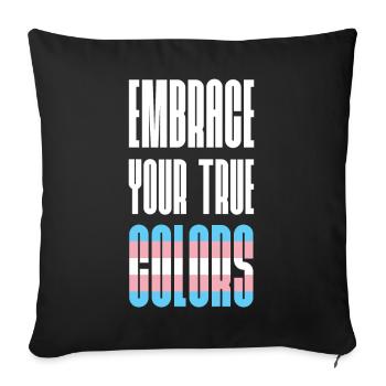 LGBT Pride Month - Umarme dein wahres Gesicht - Sofakissenbezug 45 x 45 cm - Schwarz - Vorne