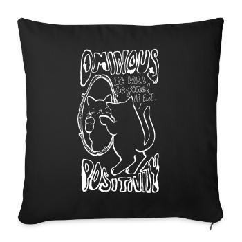 OMINOUS POSITIVITY - Sofa pillowcase 17,3'' x 17,3'' (45 x 45 cm) - black - Front