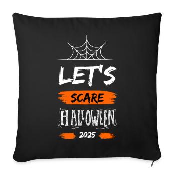 Lets Scare Halloween 2025 - Sofakissenbezug 45 x 45 cm - Schwarz - Vorne