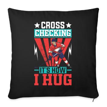 Cross Checking It's How I Hug - Sofa pillowcase 17,3'' x 17,3'' (45 x 45 cm) - black - Front