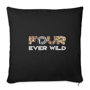 Four Ever Wild 37 - Sofakissenbezug 45 x 45 cm - Schwarz - Vorne