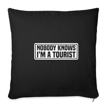 Nobody Knows I'm A Tourist 7 - Sofakissenbezug 45 x 45 cm - Schwarz - Vorne