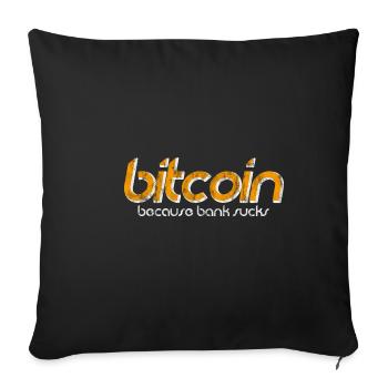 Bitcoin parce que la banque craint 3 - Housse de coussin décorative 45 x 45 cm - noir - Devant
