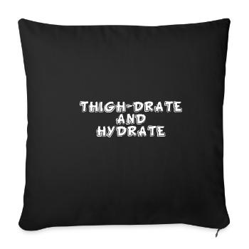 Cuisse-Drate Et Hydrater 4 - Housse de coussin décorative 45 x 45 cm - noir - Devant