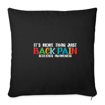 It's More Than Just Back Pain, Scoliosis 8 - Sofakissenbezug 45 x 45 cm - Schwarz - Vorne