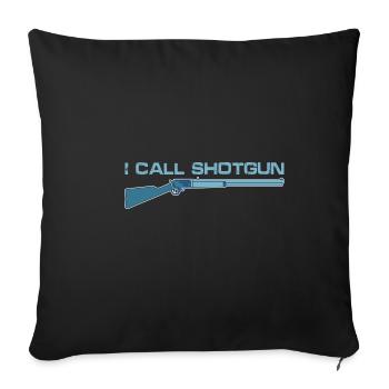 I Call Shotgun 12 - Sofa pillowcase 17,3'' x 17,3'' (45 x 45 cm) - black - Front