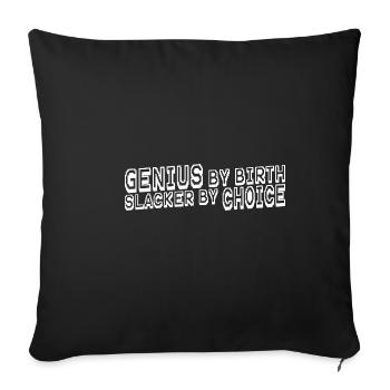 Genius By Birth Slacker Par Choix 11 - Housse de coussin décorative 45 x 45 cm - noir - Devant