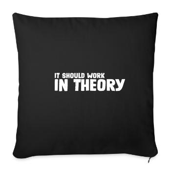 It Should Work In Theory 7 - Sofa pillowcase 17,3'' x 17,3'' (45 x 45 cm) - black - Front